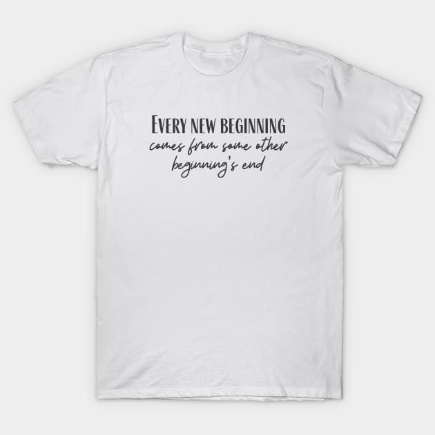 Every New Beginning T-Shirt by ryanmcintire1232